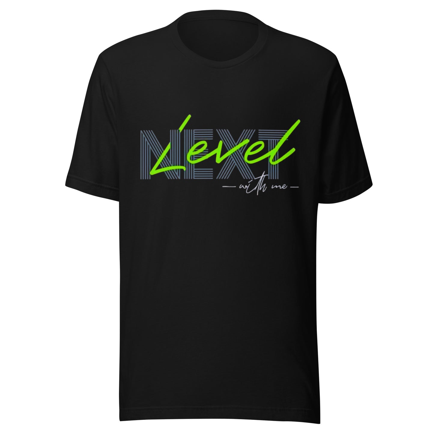 Next Level With Me Minimalist Graphic Tee