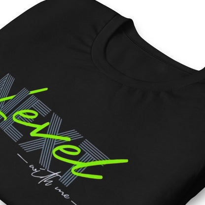 Next Level With Me Minimalist Graphic Tee