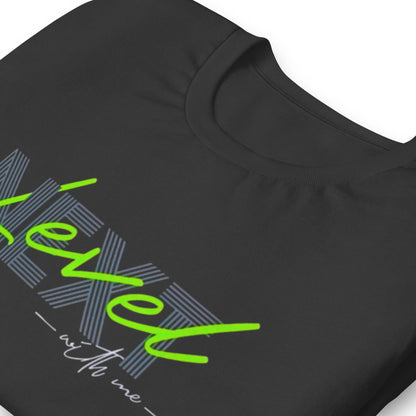Next Level With Me Minimalist Graphic Tee