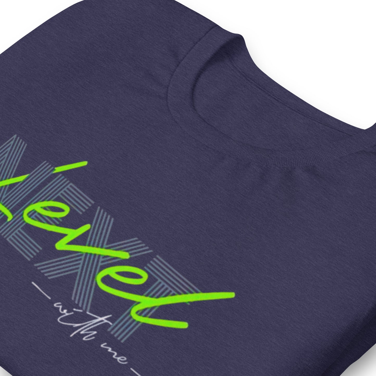 Next Level With Me Minimalist Graphic Tee