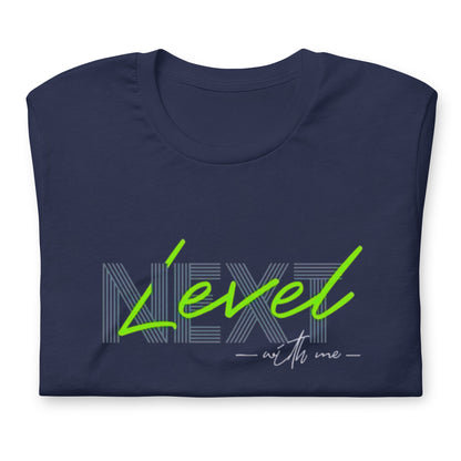 Next Level With Me Minimalist Graphic Tee