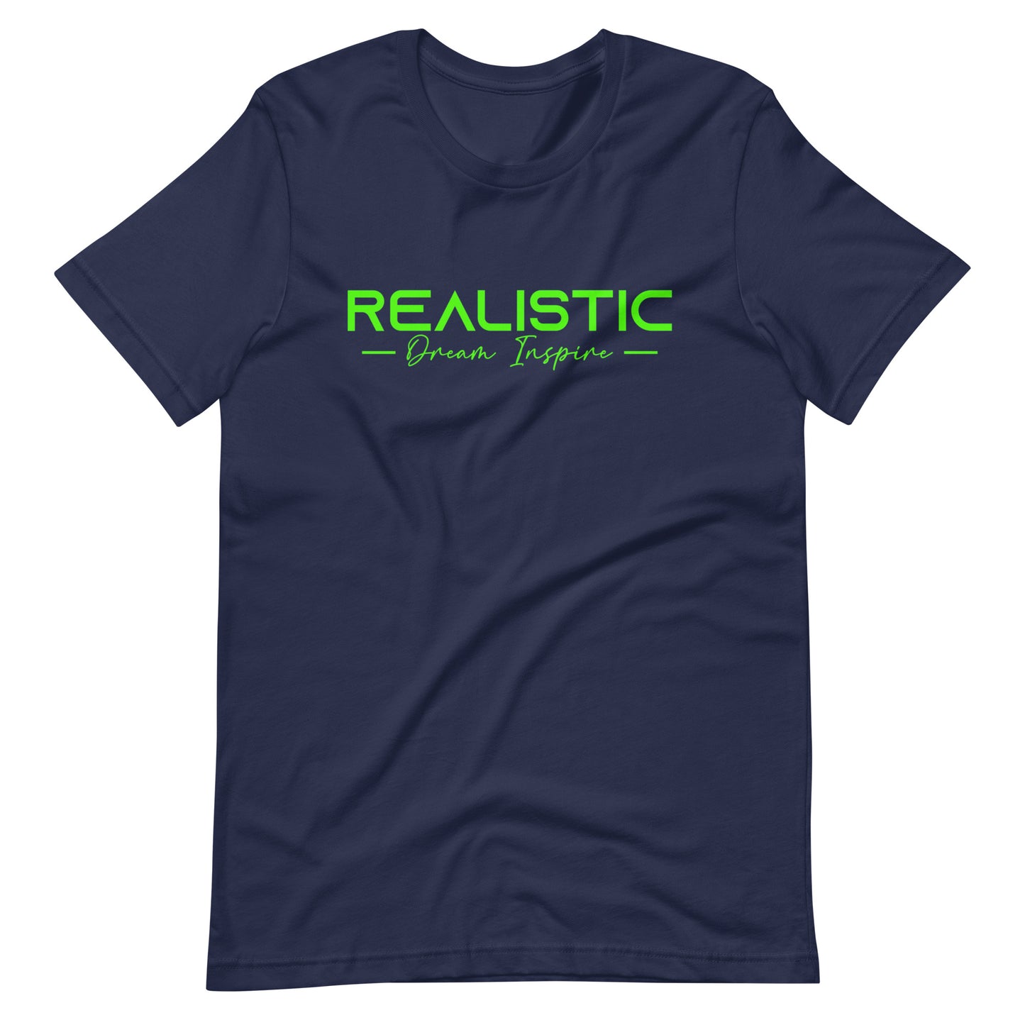 Realistic Dream Inspire Minimalist Graphic Tee