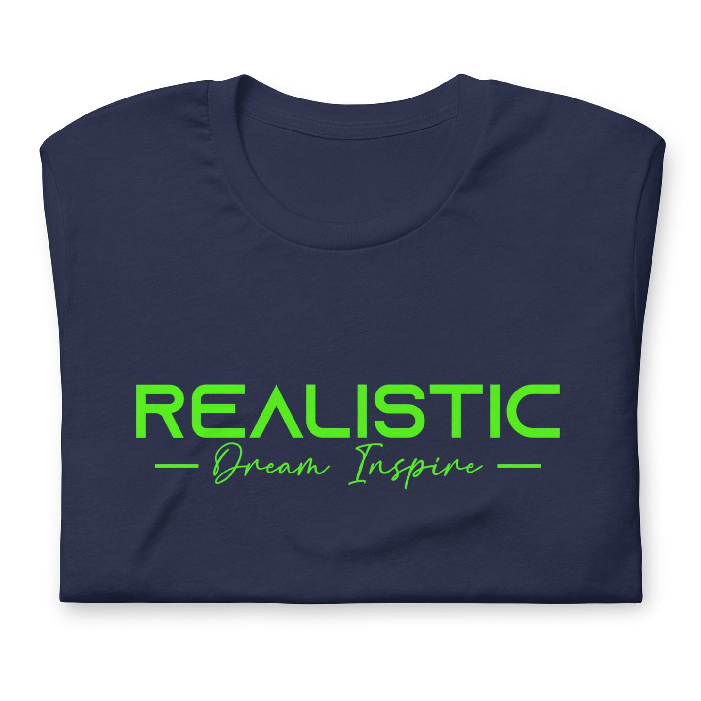 Realistic Dream Inspire Minimalist Graphic Tee