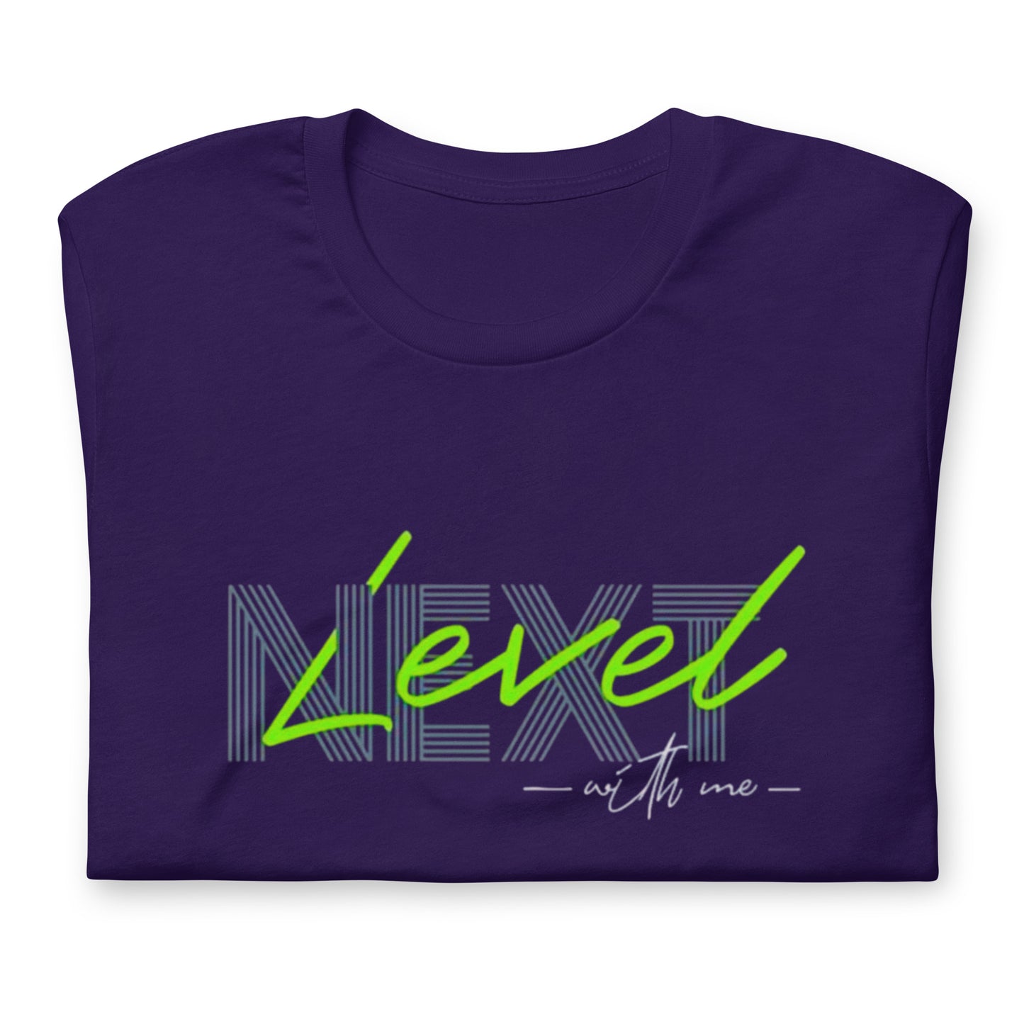 Next Level With Me Minimalist Graphic Tee
