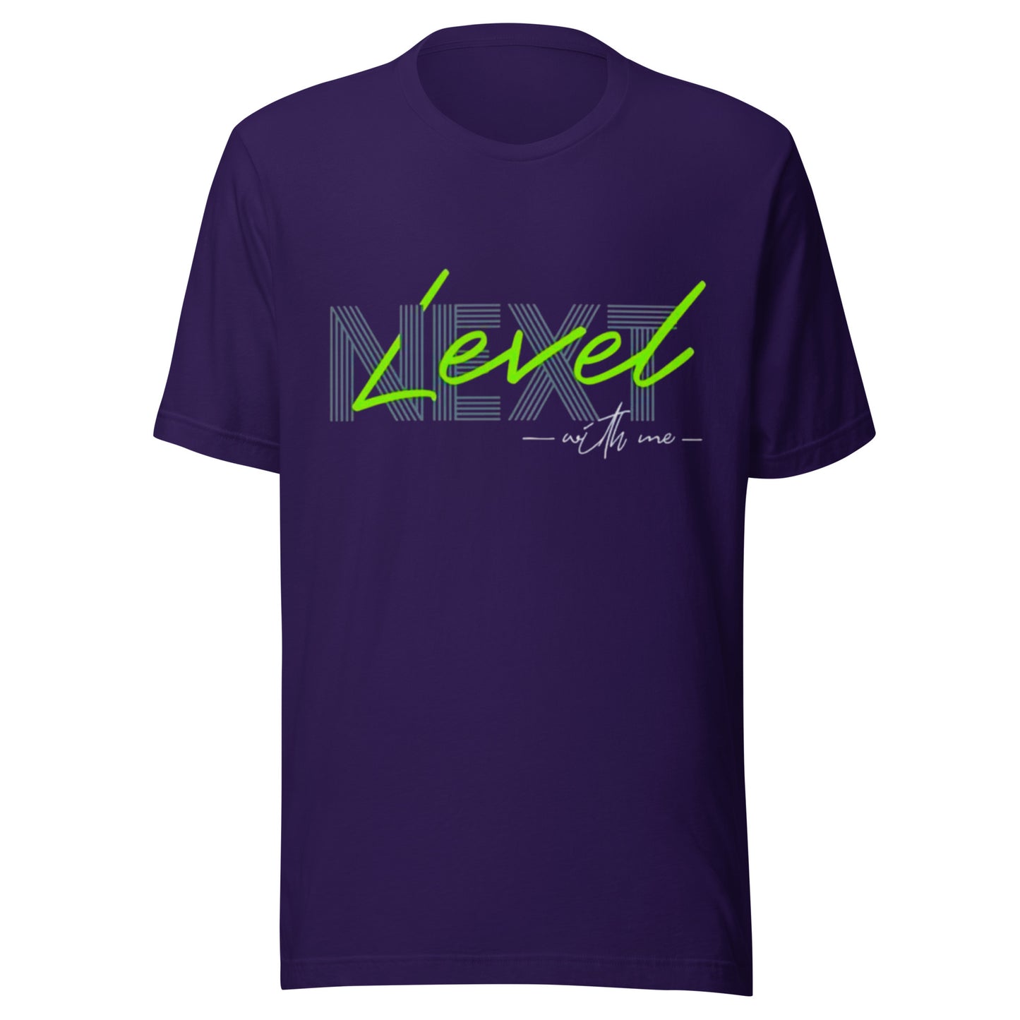 Next Level With Me Minimalist Graphic Tee