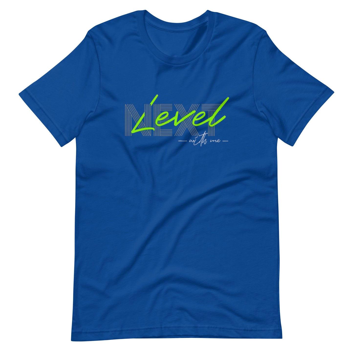 Next Level With Me Minimalist Graphic Tee